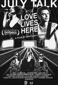 July Talk: Love Lives Here