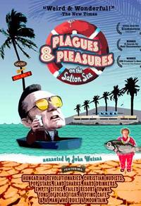 Plagues and Pleasures on the Salton Sea